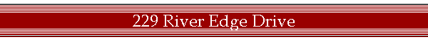 229 River Edge Drive