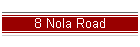 8 Nola Road